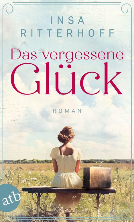 Insa Ritterhoff: Das vergessene Glück, Buch