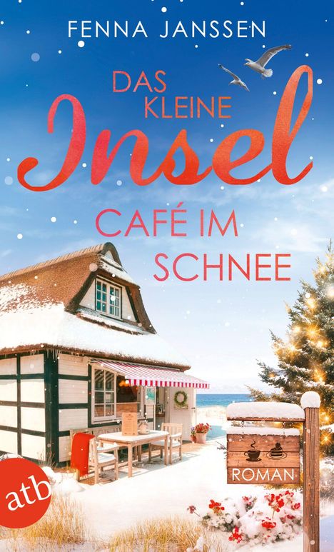 Fenna Janssen: "Das kleine Inselcafé im Schnee". Winterliches Haus mit Café-Tisch und Schneebedeckung am Meer.