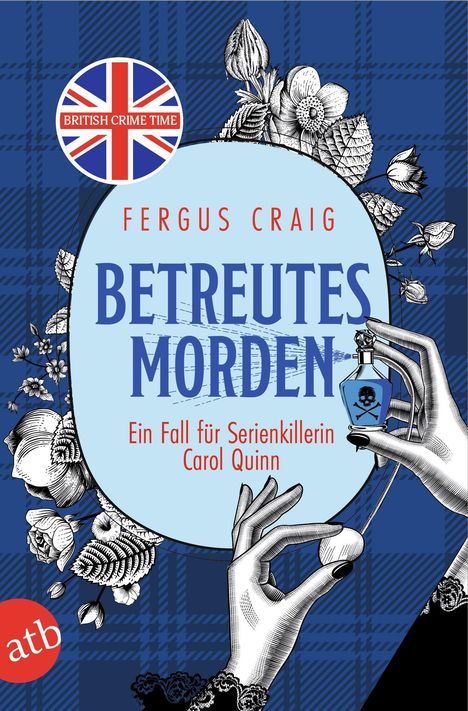 "BETREUTES MORDEN" von Fergus Craig. Illustration: Hand hält Flasche mit Totenkopf, britische Flagge, Blumenmuster.