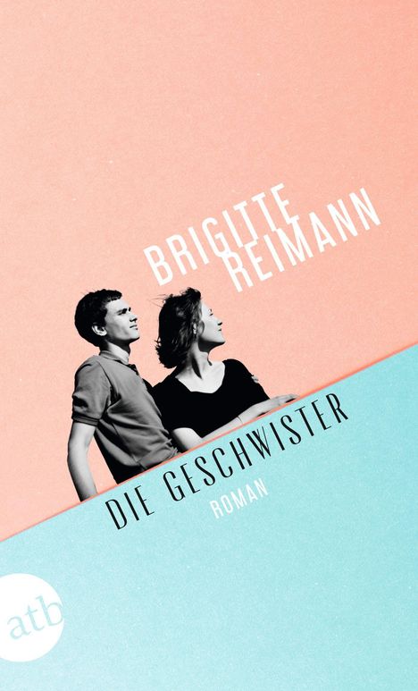 "Brigitte Reimann, Die Geschwister, Roman" in weißen Buchstaben auf pastellfarbenem Hintergrund, zwei Personen im Profil.