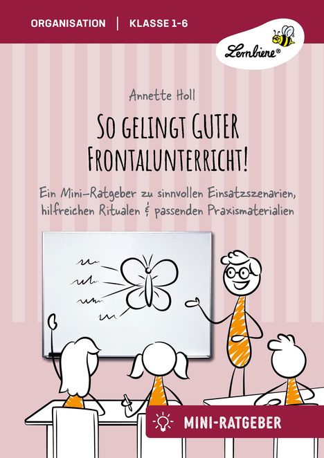 Annette Holl: So gelingt GUTER Frontalunterricht, Buch