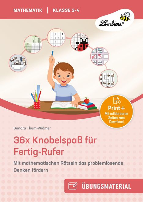 Text: Mathematik, Klasse 3-4, 36x Knobelspaß für Fertig-Rufer, Übungsmaterial. Illustration: Junge hebt Hand am Tisch.
