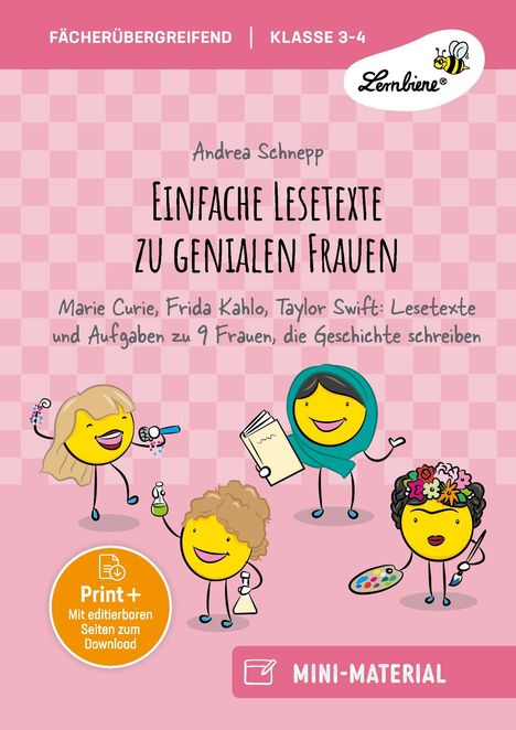 "Fächerübergreifend | Klasse 3-4. Andrea Schnepp. Einfache Lesetexte zu genialen Frauen. Mini-Material. Vier Cartoon-Figuren."