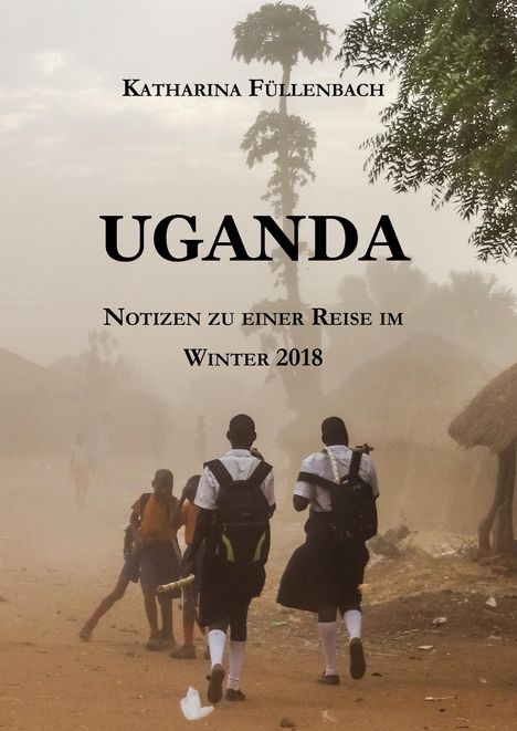 Katharina Füllenbach: Uganda, Buch