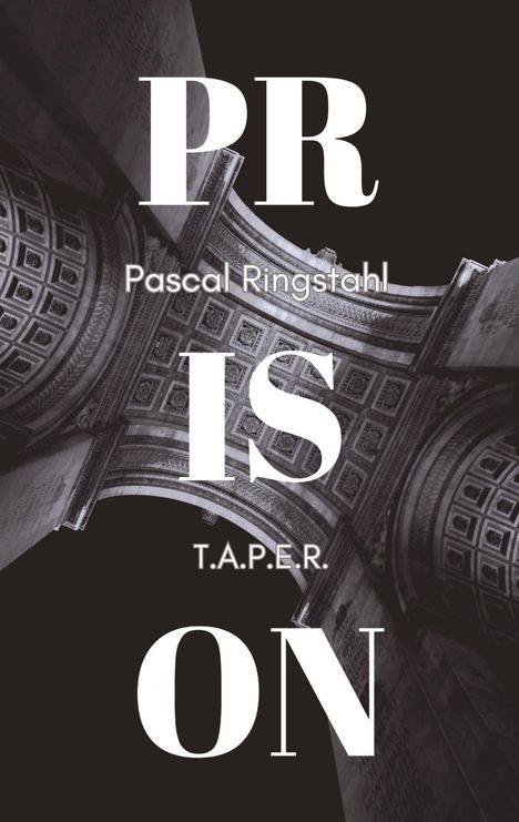 Pascal Ringstahl: Prison: T.a.p.e.r., Buch