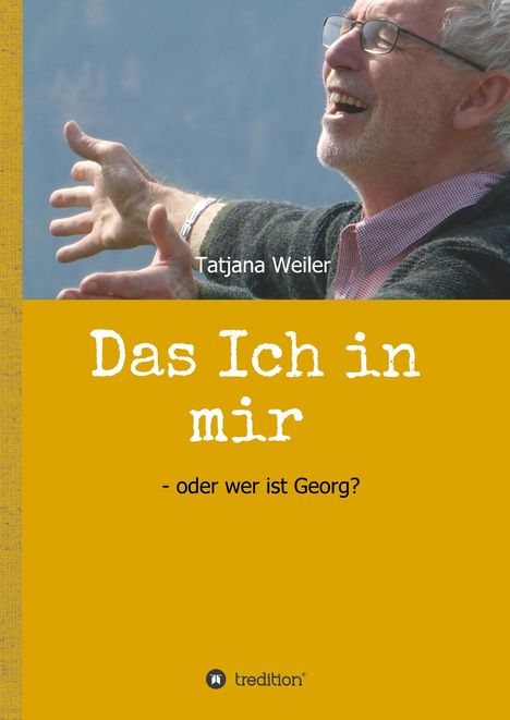 Tatjana Weiler: Das Ich in mir, Buch