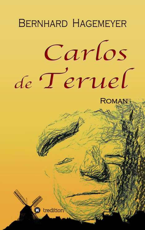 Bernhard Hagemeyer: Carlos de Teruel, Buch