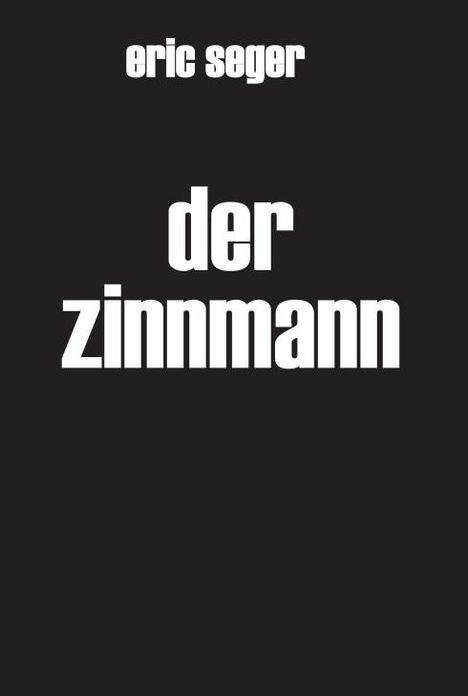 Eric Seger: Der Zinnmann, Buch