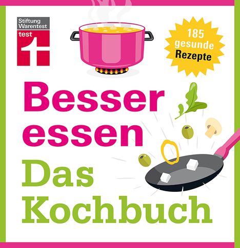 Astrid Büscher: Besser essen - Das Kochbuch, Buch