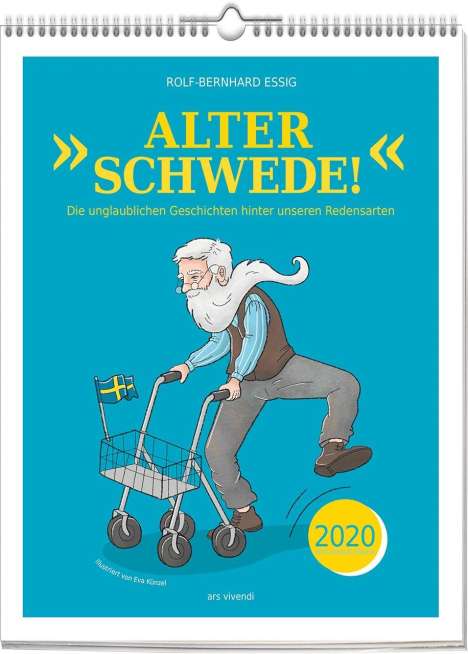 Rolf-Bernhard Essig: Alter Schwede! 2020, Diverse