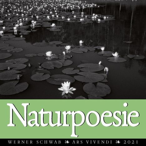 Werner Schwab: Schwab, W: Naturpoesie Kalender 2021, Kalender