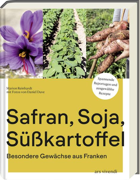 Marion Reinhardt: Safran, Soja, Süßkartoffel, Buch
