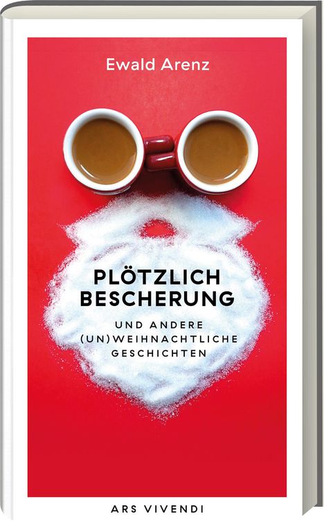 Ewald Arenz: Plötzlich Bescherung, Buch