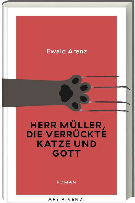Ewald Arenz: Herr Müller, die verrückte Katze und Gott (Erfolgsausgabe), Buch