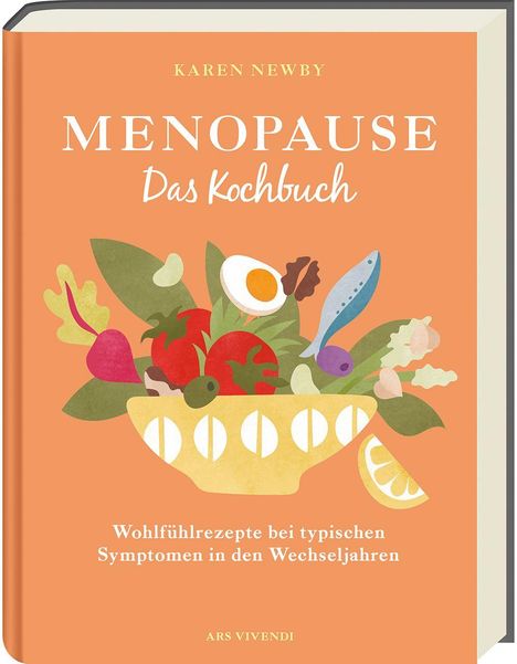 "Karen Newby: Menopause Das Kochbuch. Wohlfühlrezepte bei typischen Symptomen in den Wechseljahren." Illustrationen von Gemüse.