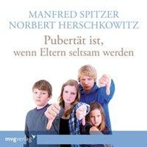 Spitzer, M: Pubertät ist wenn Eltern seltsam werden/CD, CD