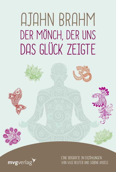 Vusi Sebastian Reuter: Ajahn Brahm - Der Mönch, der uns das Glück zeigte, Buch