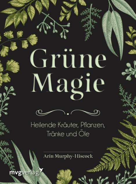 Arin Murphy-Hiscock: Grüne Magie, Buch
