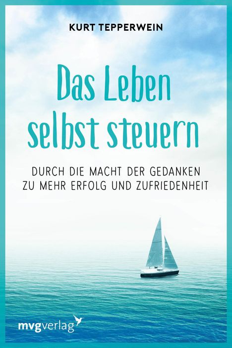 Kurt Tepperwein: Das Leben selbst steuern, Buch