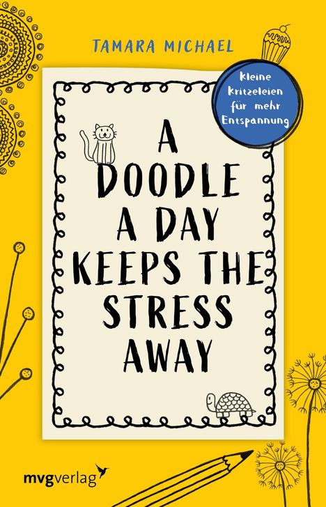 Tamara Michael: A Doodle a Day Keeps the Stress Away, Buch