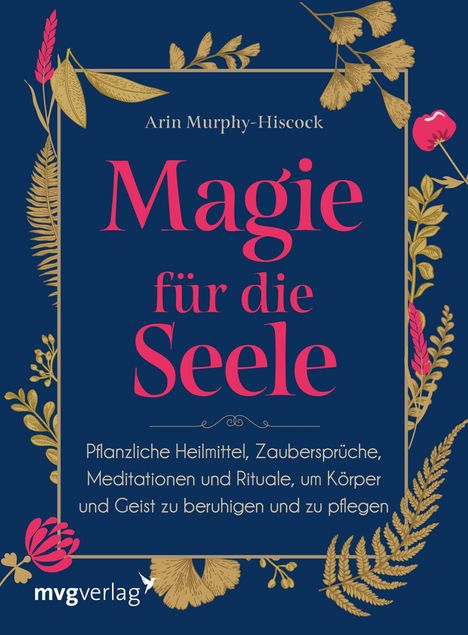 Arin Murphy-Hiscock: Magie für die Seele, Buch