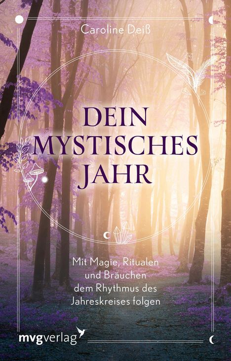 Caroline Deiß: Dein mystisches Jahr, Buch