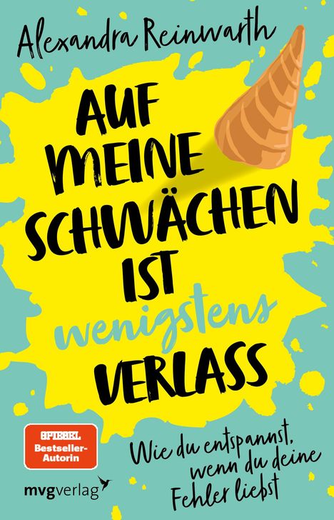 Alexandra Reinwarth: Auf meine Schwächen ist wenigstens Verlass, Buch