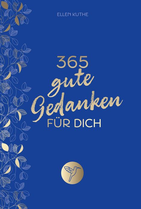 Ellen Kuthe: 365 gute Gedanken für dich, Buch