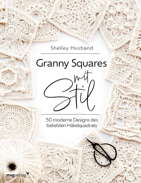 Shelley Husband: Granny Squares mit Stil, Buch