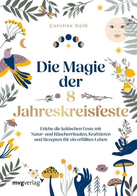 Caroline Deiß: Die Magie der 8 Jahreskreisfeste, Buch