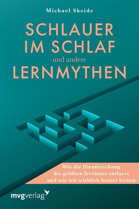 Michael Skeide: Schlauer im Schlaf und andere Lernmythen , Buch