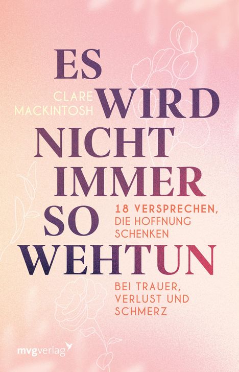 Clare Mackintosh: Es wird nicht immer so wehtun, Buch