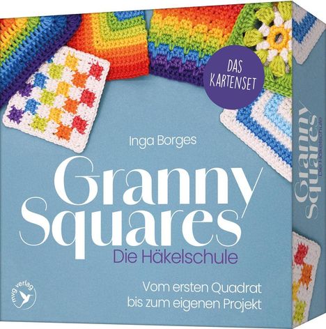 „Granny Squares – Die Häkelschule“ von Inga Borges. Bunte, gehäkelte Quadrate oben.
