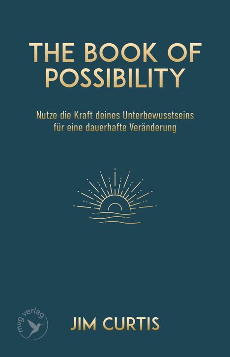„THE BOOK OF POSSIBILITY. Nutze die Kraft deines Unterbewusstseins für eine dauerhafte Veränderung.“ Illustration: Halbkreis mit Strahlen.