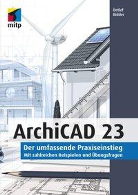 Detlef Ridder: Ridder, D: ArchiCAD 23, Buch
