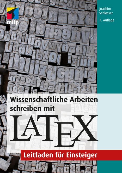 Joachim Schlosser: Wissenschaftliche Arbeiten schreiben mit LaTeX, Buch