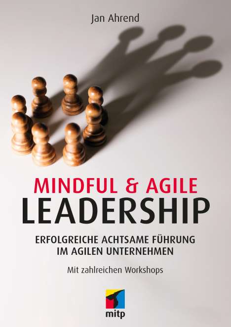 Mindful &amp; Agile Leadership, Buch