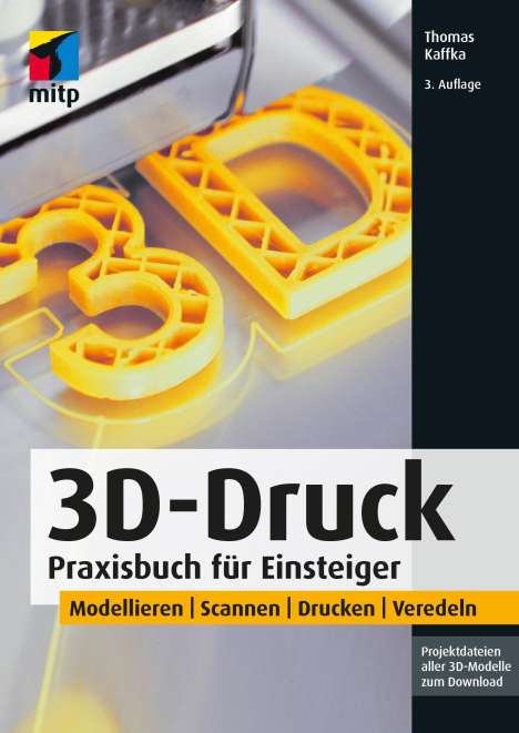 Thomas Kaffka: 3D-Druck, Buch
