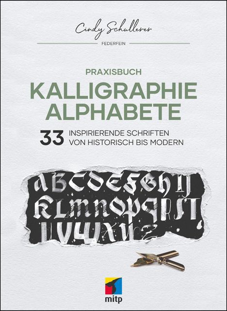 Cindy Schullerer: Praxisbuch Kalligraphie Alphabete, Buch