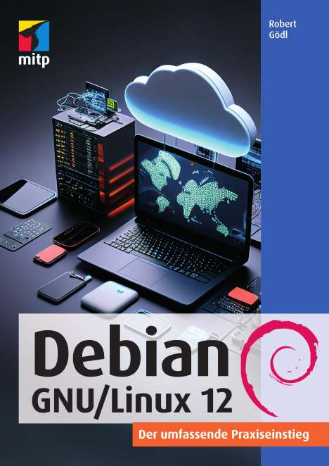 Robert Gödl: Debian GNU/Linux 12, Buch