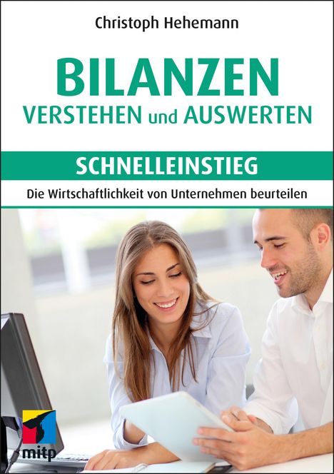 Christoph Hehemann: Bilanzen verstehen und auswerten - Schnelleinstieg, Buch