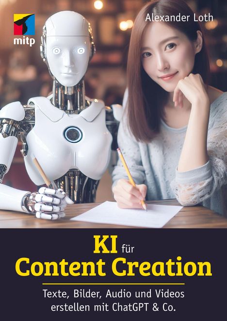 Alexander Loth: KI für Content Creation, Buch