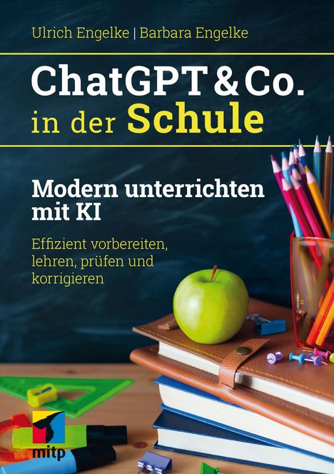 Ulrich Engelke: ChatGPT &amp; Co. in der Schule, Buch