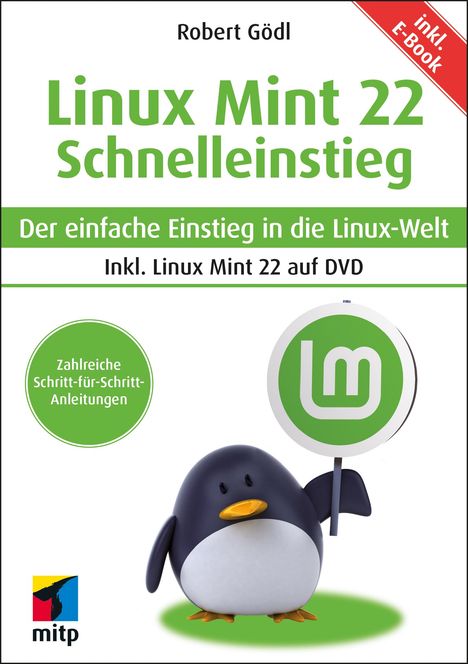 Robert Gödl: Linux Mint 22 - Schnelleinstieg, Buch