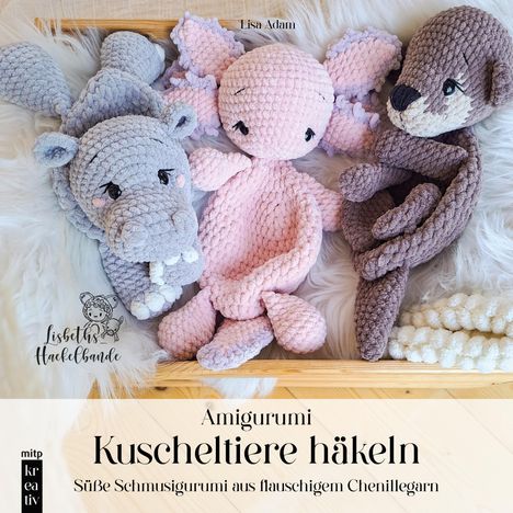 Lisa Adam: Amigurumi Kuscheltiere häkeln, Buch