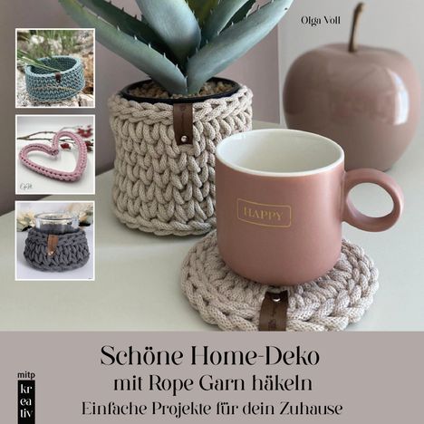 Olga Voll: Schöne Home-Deko mit Rope Garn häkeln, Buch