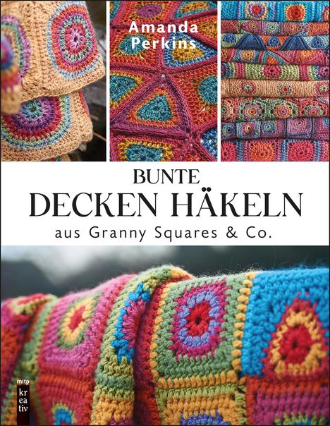 Amanda Perkins: Bunte Decken häkeln aus Granny Squares &amp; Co., Buch