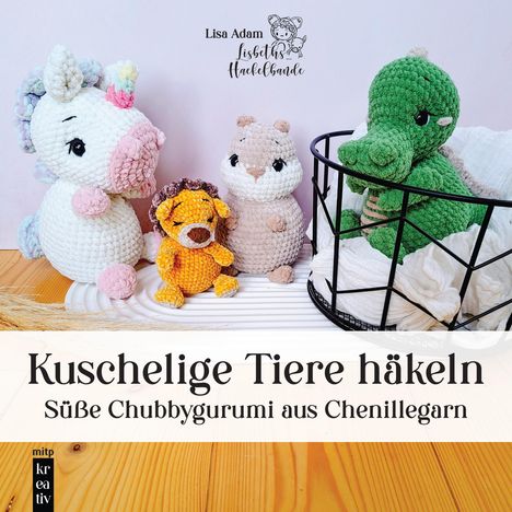 Lisa Adam: Amigurumi: Kuschelige Tiere häkeln, Buch