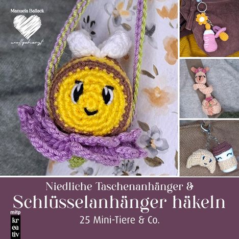 Manuela Ballack: Amigurumi: Niedliche Taschenanhänger & Schlüsselanhänger häkeln, Buch