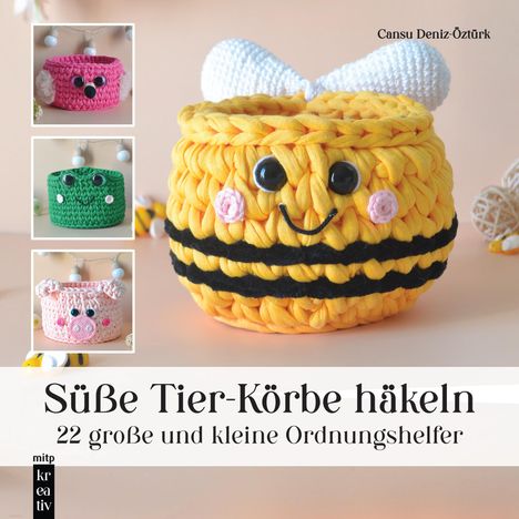 Cansu Deniz-Öztürk: Amigurumi: Süße Tier-Körbe häkeln, Buch